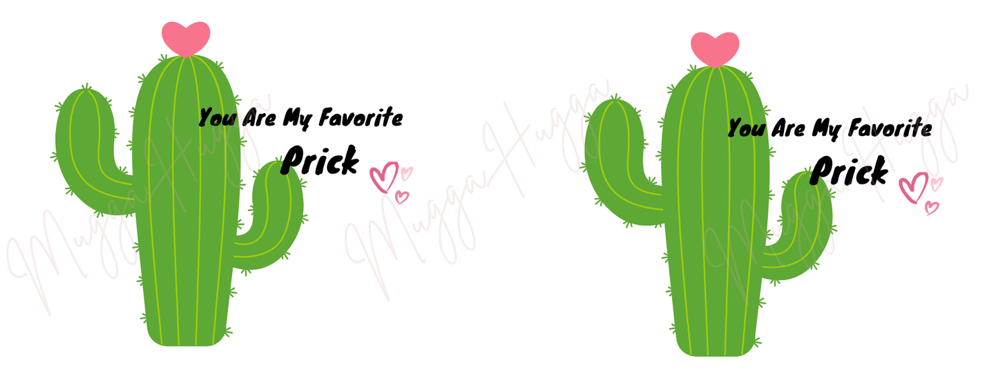 You Are My Favourite Prick Mug