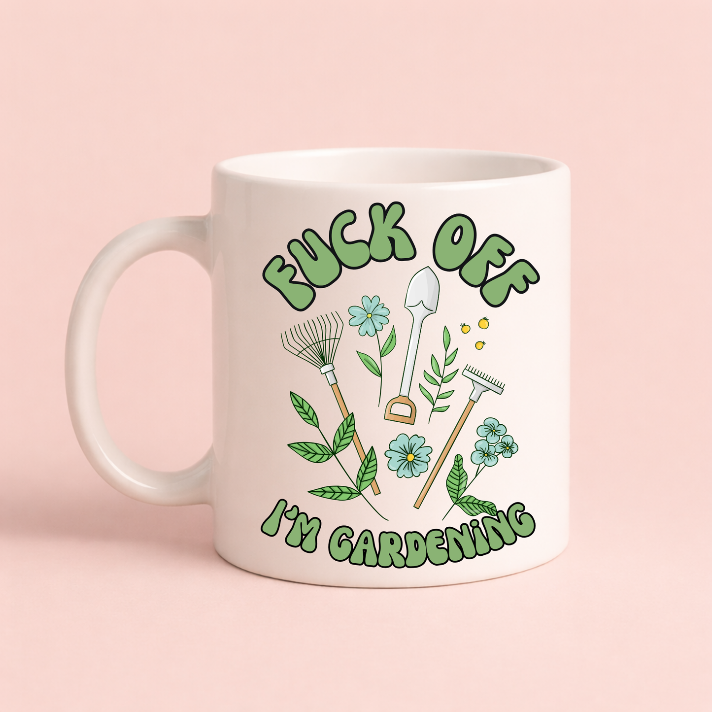 Funny Gardening Mug – “Fuck Off I’m Gardening” Rude Garden Lover Gift