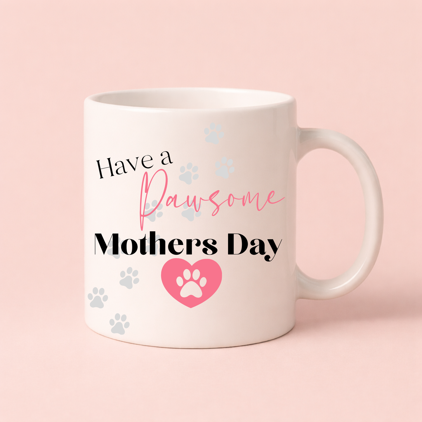 Pawsome Mother’s Day Mug – Funny Dog Mum / Cat Mum Gift for Mother’s Day